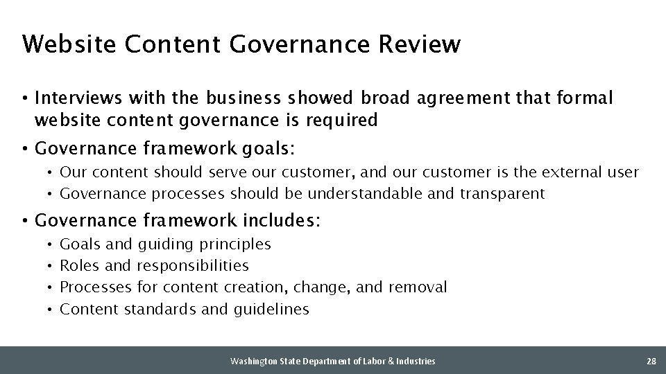 Website Content Governance Review • Interviews with the business showed broad agreement that formal