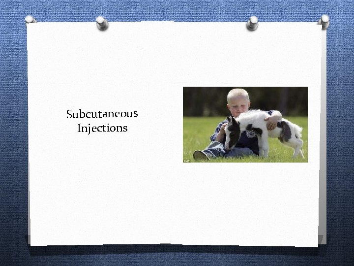 Subcutaneous Injections 