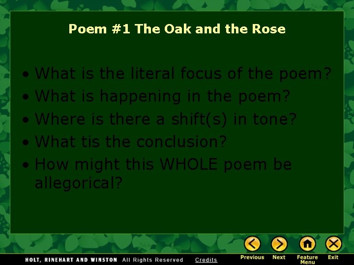Poem #1 The Oak and the Rose • What is the literal focus of