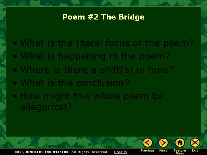 Poem #2 The Bridge • What is the literal focus of the poem? •