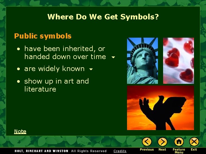 Where Do We Get Symbols? Public symbols • have been inherited, or handed down