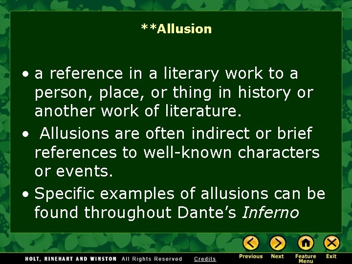 **Allusion • a reference in a literary work to a person, place, or thing