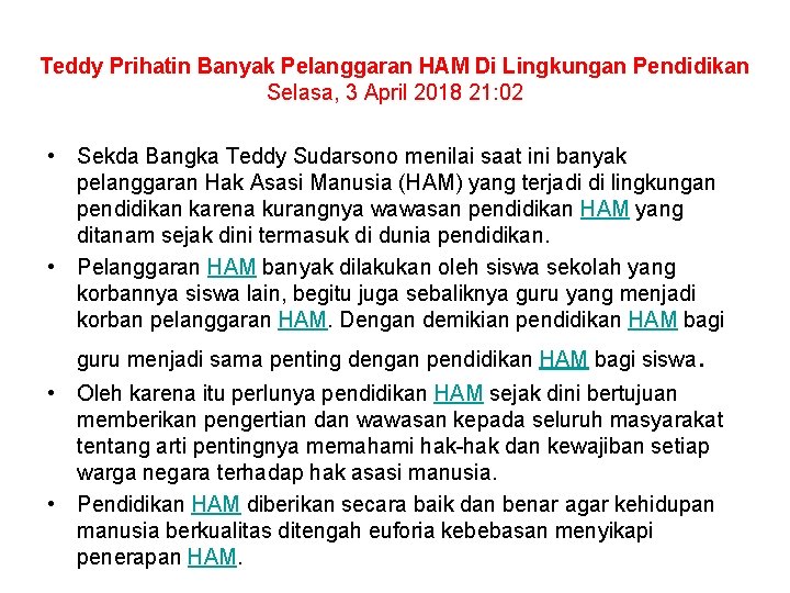 Teddy Prihatin Banyak Pelanggaran HAM Di Lingkungan Pendidikan Selasa, 3 April 2018 21: 02