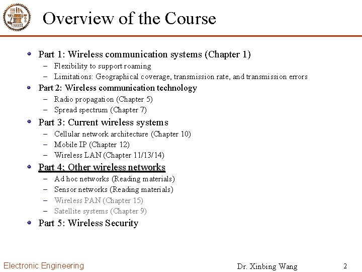 Overview of the Course Part 1: Wireless communication systems (Chapter 1) – Flexibility to