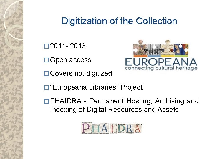 Digitization of the Collection � 2011 - 2013 � Open access � Covers not