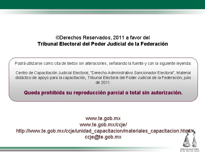 ©Derechos Reservados, 2011 a favor del Tribunal Electoral del Poder Judicial de la Federación