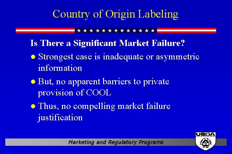 Country of Origin Labeling Is There a Significant Market Failure? l Strongest case is