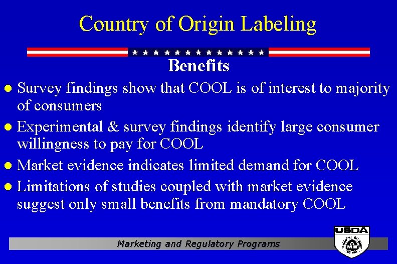 Country of Origin Labeling Benefits Survey findings show that COOL is of interest to