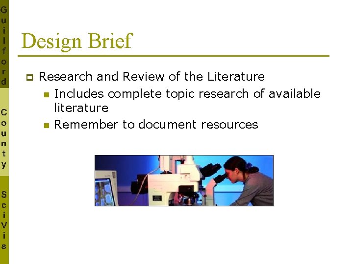 Design Brief p Research and Review of the Literature n Includes complete topic research
