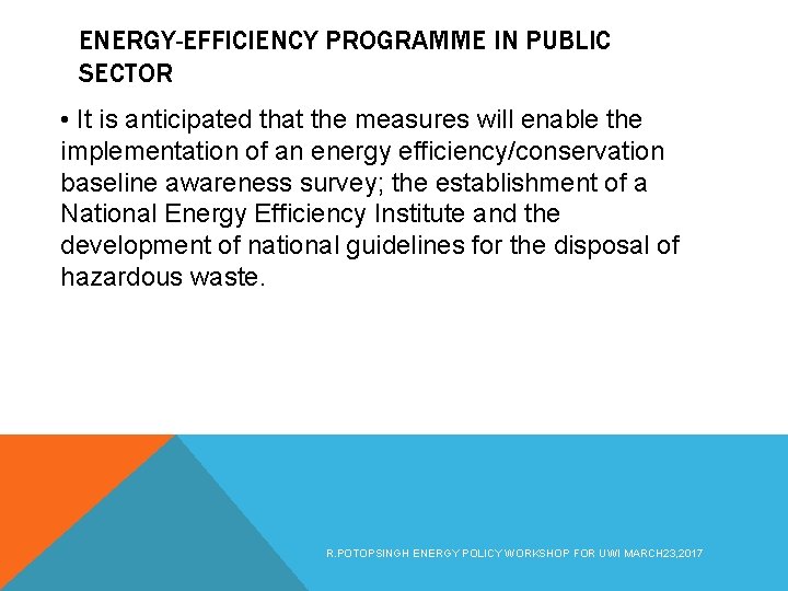 ENERGY-EFFICIENCY PROGRAMME IN PUBLIC SECTOR • It is anticipated that the measures will enable