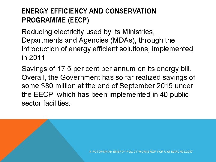 ENERGY EFFICIENCY AND CONSERVATION PROGRAMME (EECP) Reducing electricity used by its Ministries, Departments and