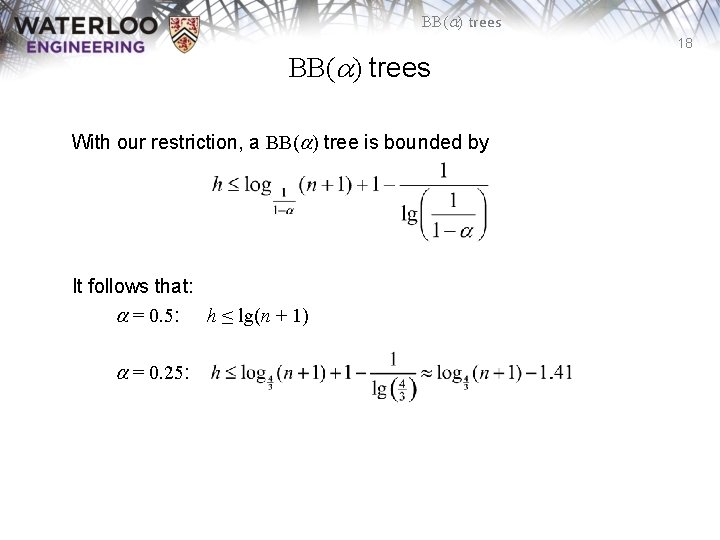 BB(a) trees With our restriction, a BB(a) tree is bounded by It follows that: