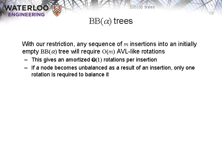 BB(a) trees With our restriction, any sequence of m insertions into an initially empty