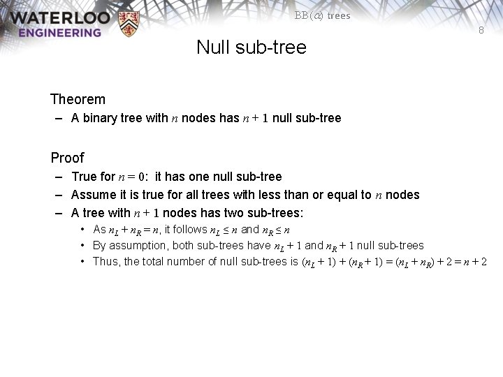 BB(a) trees 8 Null sub-tree Theorem – A binary tree with n nodes has