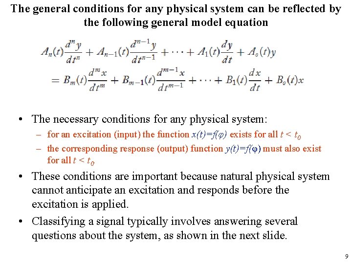 The general conditions for any physical system can be reflected by the following general