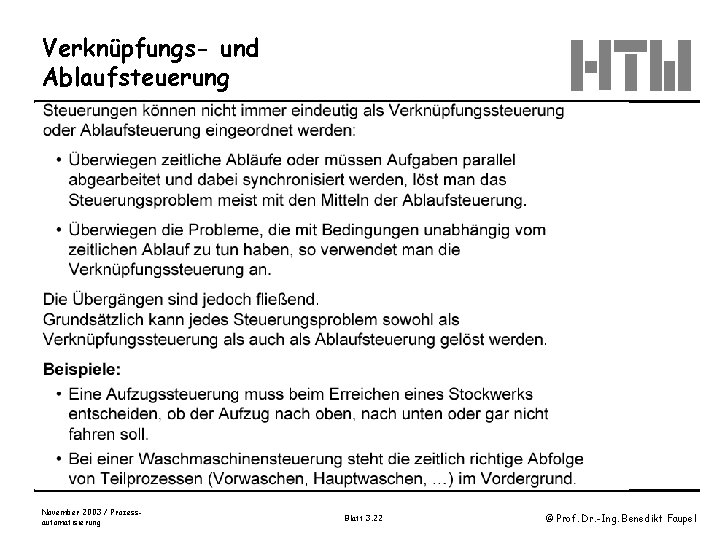 Verknüpfungs- und Ablaufsteuerung November 2003 / Prozessautomatisierung Blatt 3. 22 © Prof. Dr. -Ing.