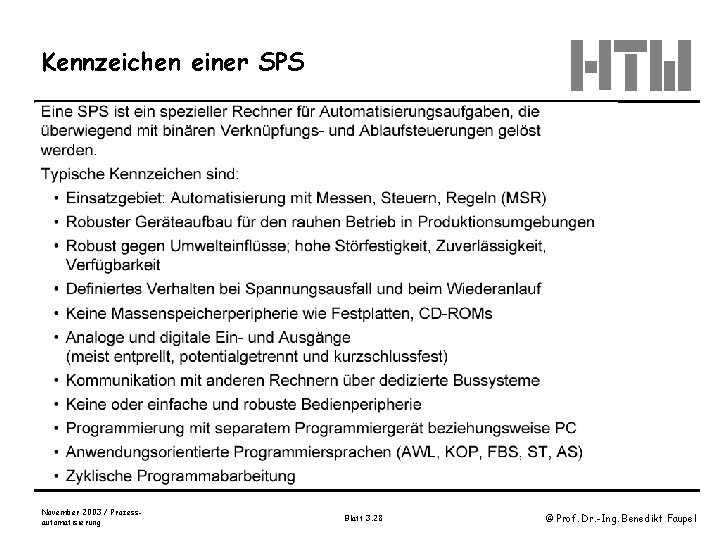 Kennzeichen einer SPS November 2003 / Prozessautomatisierung Blatt 3. 28 © Prof. Dr. -Ing.