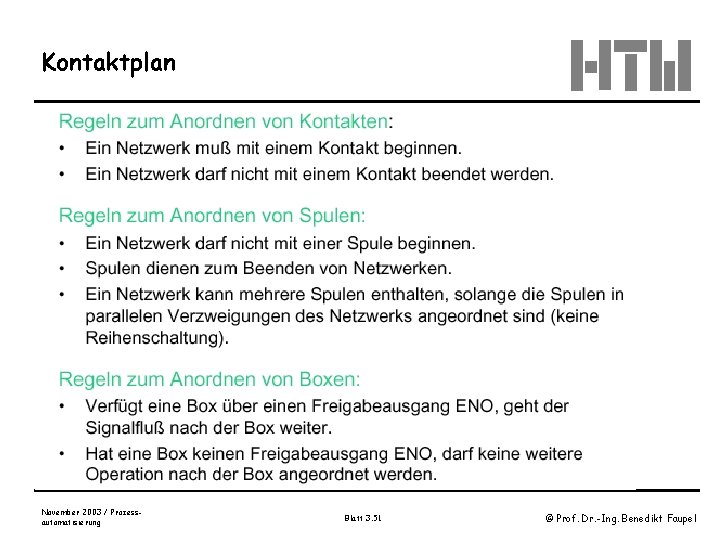 Kontaktplan November 2003 / Prozessautomatisierung Blatt 3. 51 © Prof. Dr. -Ing. Benedikt Faupel