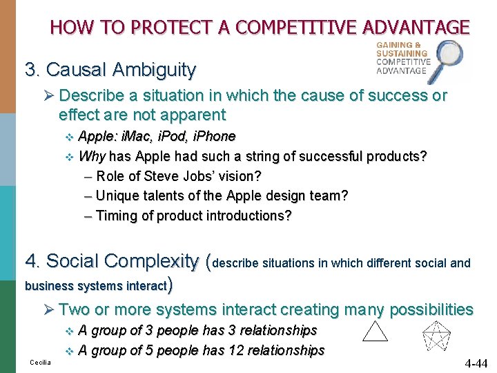 HOW TO PROTECT A COMPETITIVE ADVANTAGE 3. Causal Ambiguity Ø Describe a situation in HOW TO PROTECT A COMPETITIVE ADVANTAGE 3. Causal Ambiguity Ø Describe a situation in