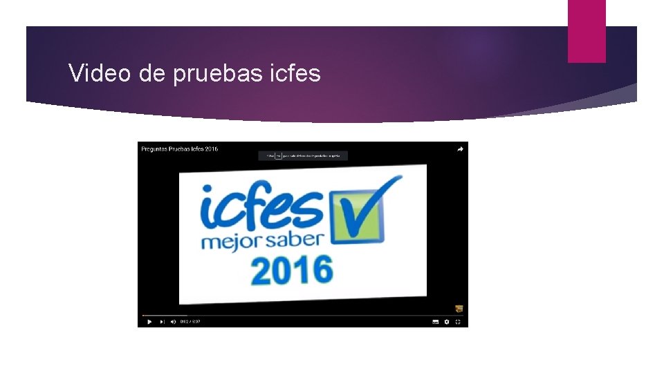 Video de pruebas icfes 