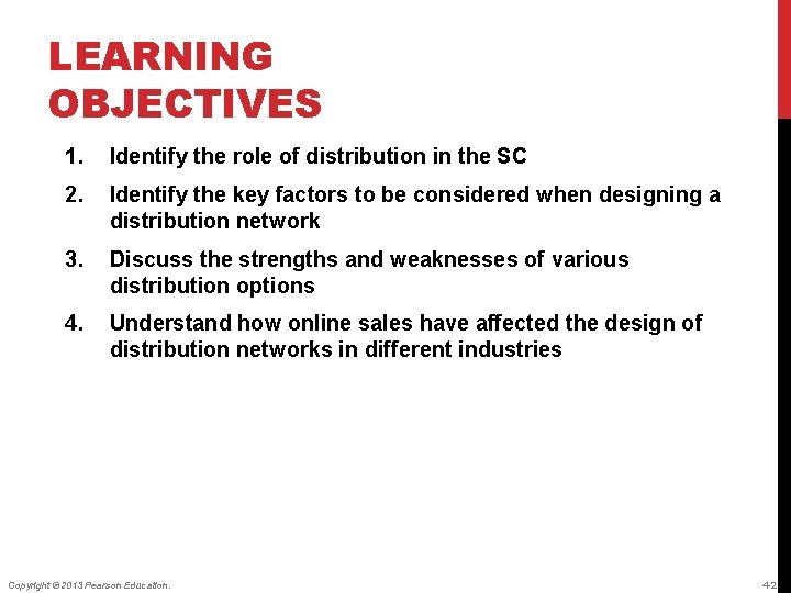 LEARNING OBJECTIVES 1. Identify the role of distribution in the SC 2. Identify the