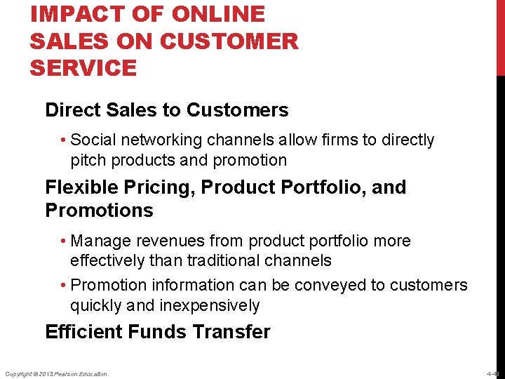 IMPACT OF ONLINE SALES ON CUSTOMER SERVICE Direct Sales to Customers • Social networking