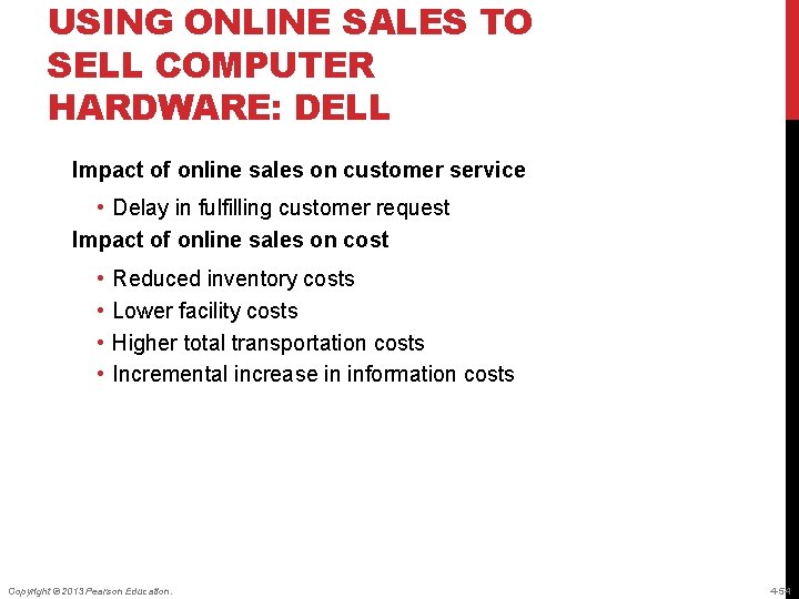 USING ONLINE SALES TO SELL COMPUTER HARDWARE: DELL Impact of online sales on customer