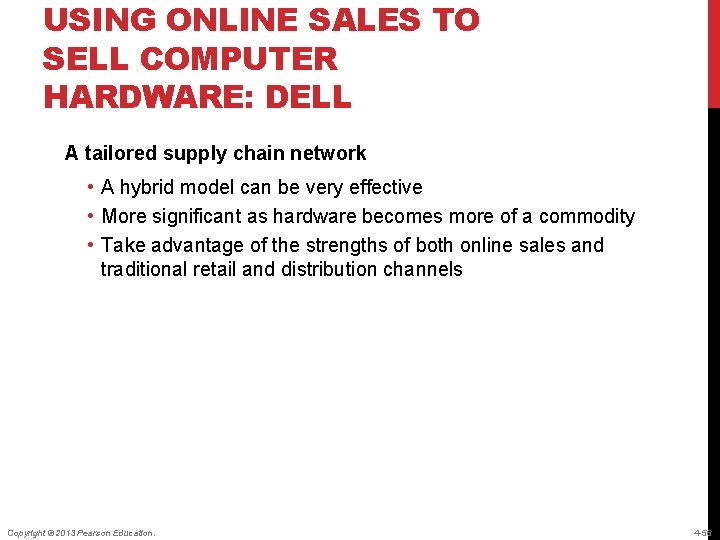 USING ONLINE SALES TO SELL COMPUTER HARDWARE: DELL A tailored supply chain network •