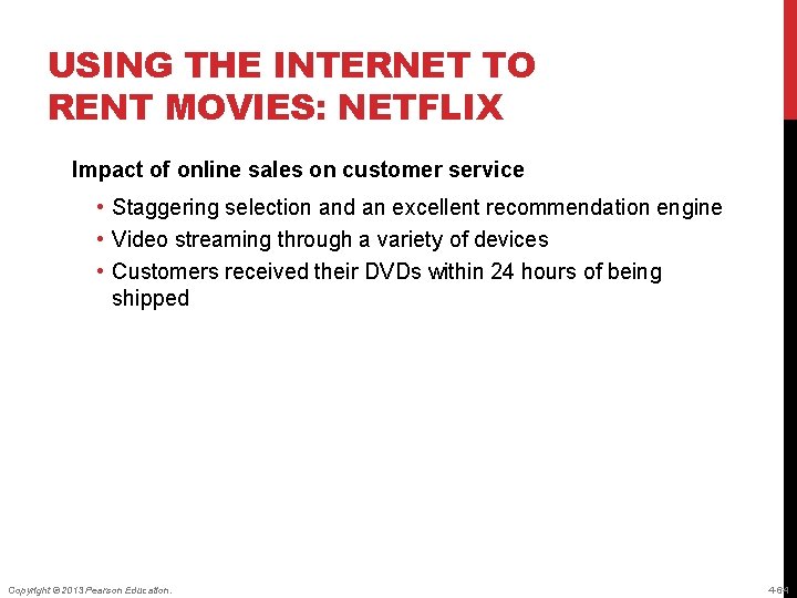 USING THE INTERNET TO RENT MOVIES: NETFLIX Impact of online sales on customer service