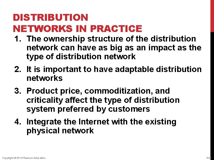 DISTRIBUTION NETWORKS IN PRACTICE 1. The ownership structure of the distribution network can have