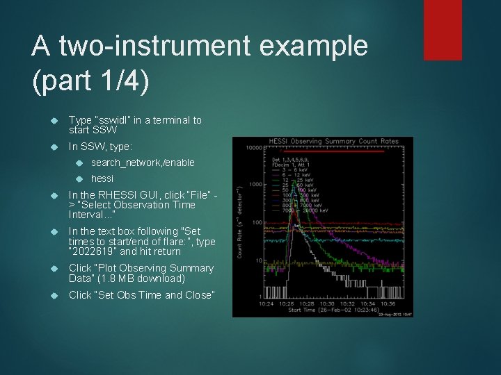 A two-instrument example (part 1/4) Type “sswidl” in a terminal to start SSW In