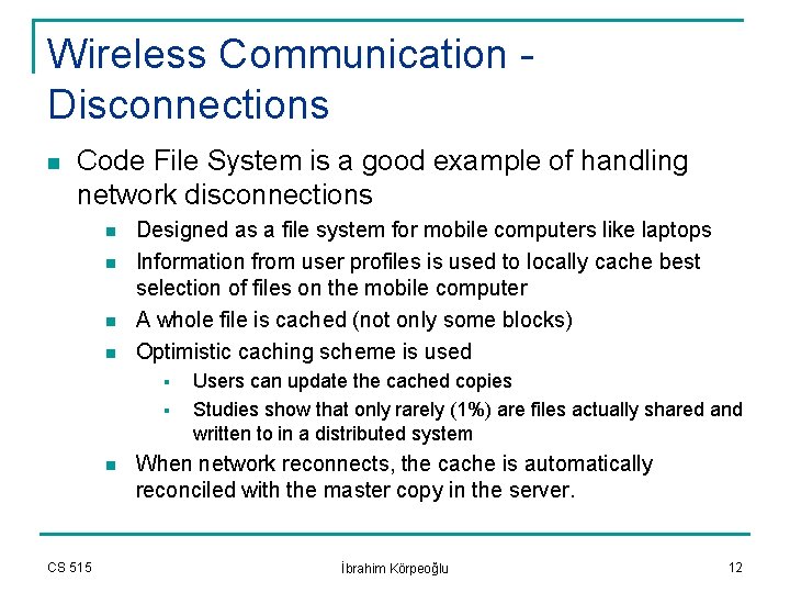 Wireless Communication Disconnections n Code File System is a good example of handling network