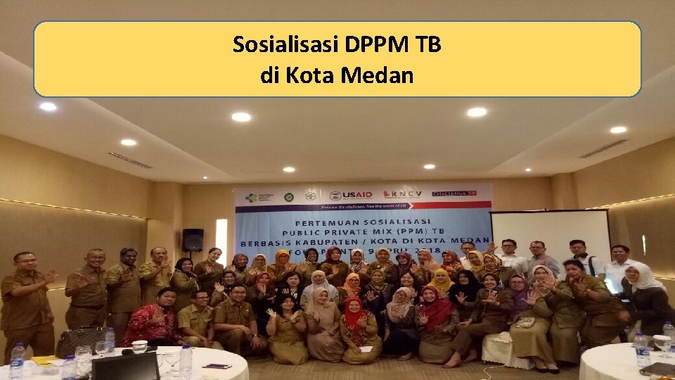 Sosialisasi DPPM TB di Kota Medan 