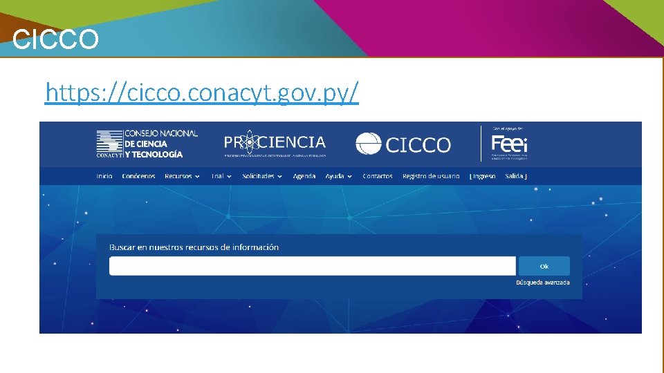 CICCO https: //cicco. conacyt. gov. py/ 