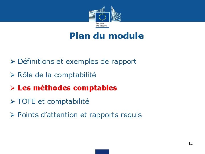 Plan du module Ø Définitions et exemples de rapport Ø Rôle de la comptabilité