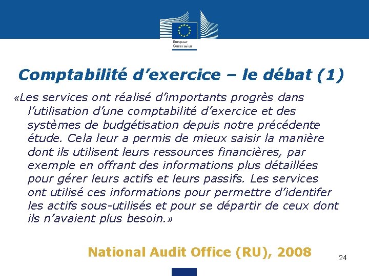 Comptabilité d’exercice – le débat (1) «Les services ont réalisé d’importants progrès dans l’utilisation