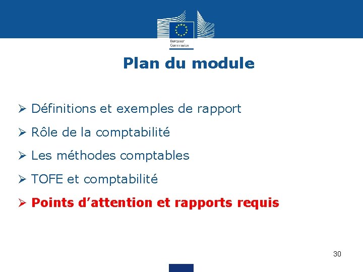 Plan du module Ø Définitions et exemples de rapport Ø Rôle de la comptabilité