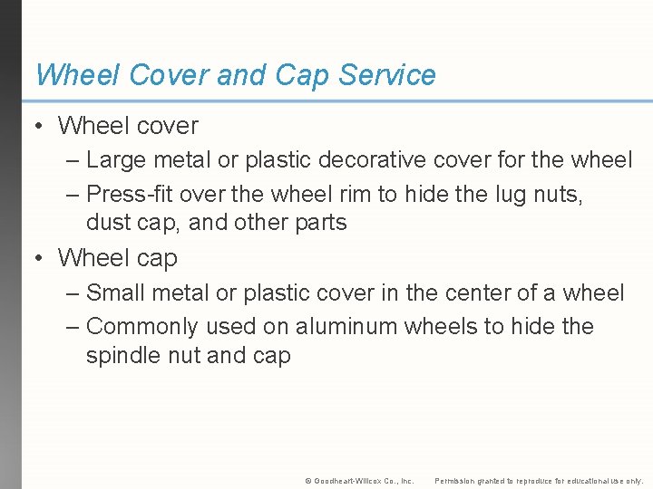 Wheel Cover and Cap Service • Wheel cover – Large metal or plastic decorative