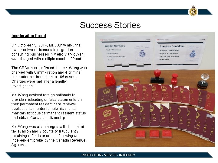 Success Stories Immigration Fraud On October 15, 2014, Mr. Xun Wang, the owner of