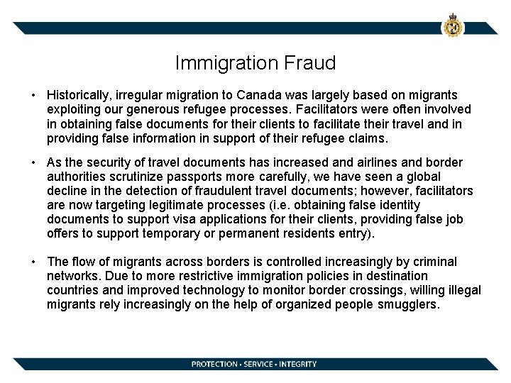 Immigration Fraud • Historically, irregular migration to Canada was largely based on migrants exploiting