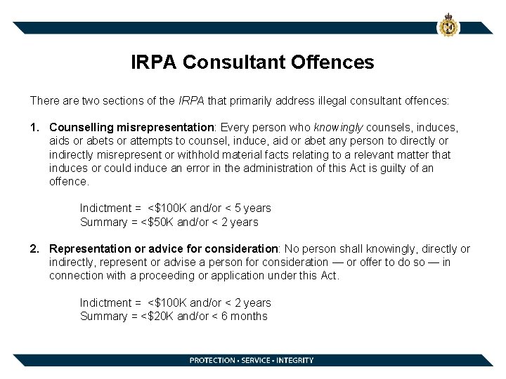 IRPA Consultant Offences There are two sections of the IRPA that primarily address illegal