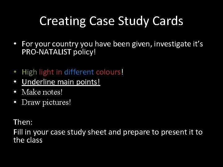 Creating Case Study Cards • For your country you have been given, investigate it’s
