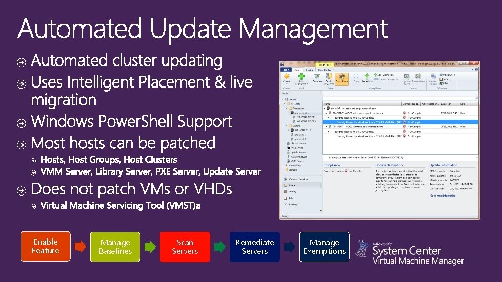 Enable Feature Manage Baselines Scan Servers Remediate Servers Manage Exemptions 