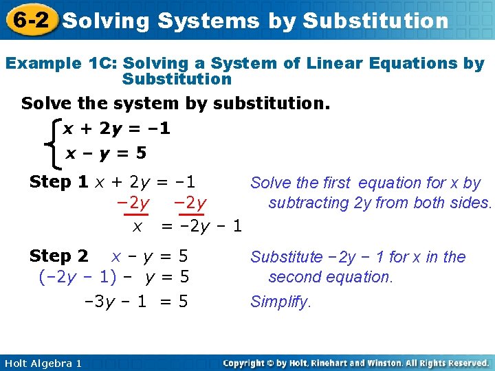 6 -2 Solving Systems by Substitution Example 1 C: Solving a System of Linear