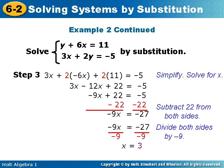 6 -2 Solving Systems by Substitution Example 2 Continued Solve y + 6 x