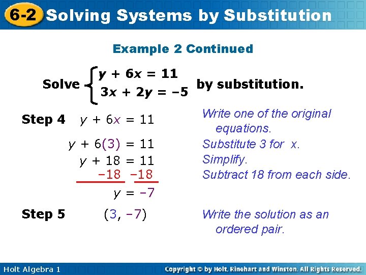 6 -2 Solving Systems by Substitution Example 2 Continued Solve Step 4 y +