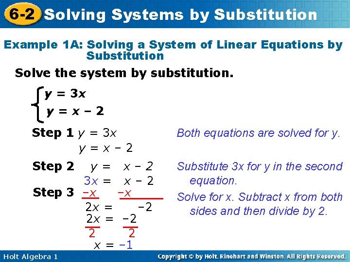 6 -2 Solving Systems by Substitution Example 1 A: Solving a System of Linear