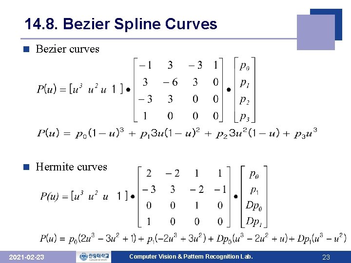 14. 8. Bezier Spline Curves n Bezier curves n Hermite curves 2021 -02 -23