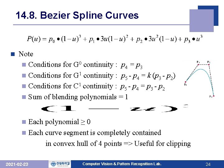 14. 8. Bezier Spline Curves n Note n Conditions for G 0 continuity :