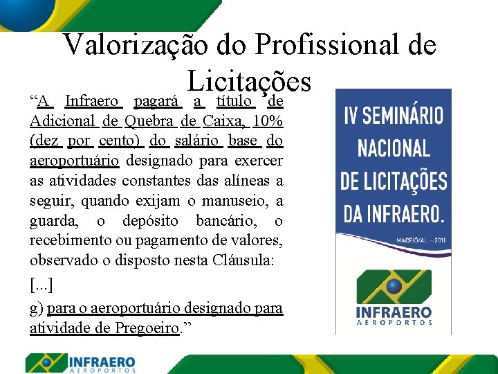 Valorização do Profissional de Licitações “A Infraero pagará a título de Adicional de Quebra